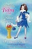 Princess Alice and the Crystal Slipper (The Tiara Club)