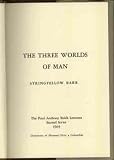 Three Worlds of Man