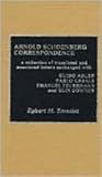 Arnold Schoenberg correspondence : a collection of translated and annotated letters exchanged with Guido Adler, Pablo Casals, Emanuel Feuermann, and Olin Downes