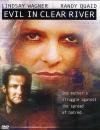 Evil in Clear River
