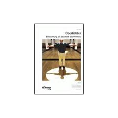 Oberlichter: Beleuchtung als Geschenk des Himmels