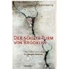 Der schiefe Turm von Brooklyn: �ber Lehre und Leben der Zeugen Jehovas