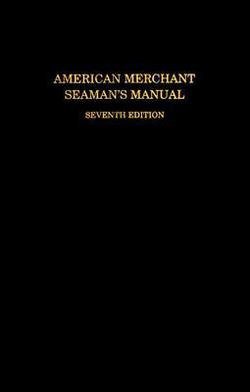 American Merchant Seaman's Manual (Hardcover)--by William B. Hayler [2004 Edition]