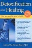 Detoxification and Healing: The Key to Optimal Health