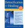 Detoxification and Healing: The Key to Optimal Health