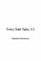 Twice Told Tales, V2