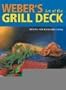 Weber's Art of the Grill - Deck: Recipes for Outdoor Living (Discerning Tastes)