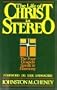 Life of Christ in Stereo: The Four Gospels Combined As One