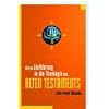 Kleine Einf�hrung in die Theologie des Alten Testaments