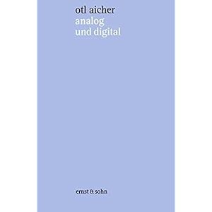 analog und digital: schriften zur philosophie des machens