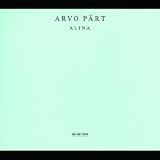 Alina - Arvo Pärt. Vladimir Spivakov, Sergej Bezrodny, Dietmar Schwalke, Alexander Malter Tracks: Spiegel im Spiegel, Für Alina, Spiegel im Spiegel, Für Alina, Spiegel im Spiegel