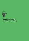 Situation vacant : a comedy