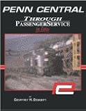 Penn Central Through Passenger Service in Color