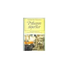Pythagore superstar, vies des philosophes grecs et travaux pratiques � l'heure de l'ap�ritif