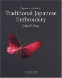 Beginner's Guide to Traditional Japanese Embroidery (Beginner's Guide to Needlecrafts)