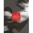 The Book of Martial Power by Steven J. Pearlman