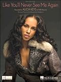 Like You'll Never See Me Again (Piano Vocal, sheet music)