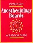 Anesthesiology Boards: A Survival Guide, 1e