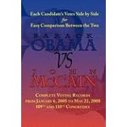 Barack Obama vs. John McCain - Side by Side Senate Voting Record for Easy Comparison