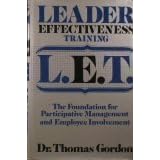 Leader Effectiveness Training L.E.T.