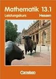 Produkt-Bild: Bigalke/K&ouml;hler: Mathematik Sekundarstufe II - Hessen - Bisherige Ausgabe: 13. Schuljahr: 1. Halbjahr - Leistungskurs - Sch&uuml;lerbuch: Gymnasium