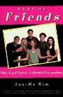 Best of 'Friends': The Unofficial 'Friends' Companion