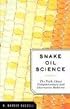 Snake Oil Science: The Truth about Complementary and Alternative Medicine
