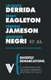 Ghostly Demarcations: A Symposium on Jacques Derrida's Specters of Marx (Radical Thinkers Series 3): A Symposium on Jacques Derrida's Specters of Marx (Radical Thinkers)
