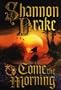 Come the Morning (Bookcassette(r) Edition)