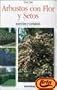 Arbustos Con Flor y Setos (Spanish Edition)