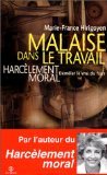 Malaise dans le travail : Harcèlement moral, démêler le vrai du faux Malaise dans le travail : Harcèlement moral, démêler le vrai du faux