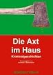 Die Axt im Haus. Kriminalgeschichten