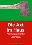Produkt-Bild: Die Axt im Haus. Kriminalgeschichten