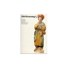 Jakobusweg, Bd.1/1, N�rnberg, Schwabach, Abenberg, Kalbensteinberg, Gunzenhausen: Bd I/1