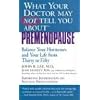 What Your Doctor May Not Tell You About(TM): Premenopause: Balance Your Hormones and Your Life from Thirty to Fifty