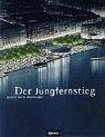 Produkt-Bild: Der Jungfernstieg. Gestern - heute - &uuml;bermorgen