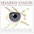 Shared Vision - The Songs of the Beatles