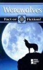 Fact or Fiction? - Werewolves (paperback edition) (Fact or Fiction?)