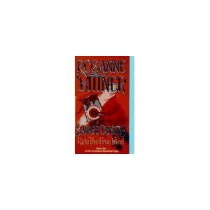 Ride the Free Wind (Savage Destiny, No 2) by F. Rosanne Bittner