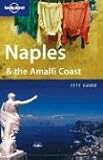 Naples (Neapel) and the Amalfi Coast (Lonely Planet Naples & the Amalfi Coast) - Duncan Garwood, Josephine Quintero