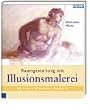 Raumgestaltung  mit Illusionsmalerei: Von der Tradition bis zur Moderne. Skizzen, Entw�rfe, Modelle