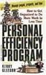 The Personal Efficiency Program: How to Get Organized to Do More Work in Less Time