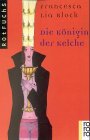Produkt-Bild: Die K&ouml;nigin der Kelche. ( Ab 14 J.).