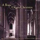 A Brass & Organ Christmas / Fenstermaker, Bay Brass, Krehbiel