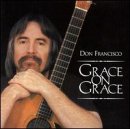 Don Francisco - Grace On Grace - Zortam Music