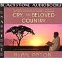 Cry, the Beloved Country [UNABRIDGED]