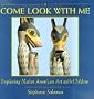Come Look With Me: Exploring Native American Art With Children (Come Look With Me Series)