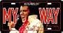 Elvis Presley License Plate MY WAY