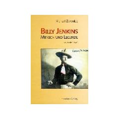 Billy Jenkins - Mensch und Legende: Ein Artistenleben