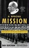 A Special Mission: Hitler s Secret Plot to Seize the Vatican and Kidnap Pope Pius XII